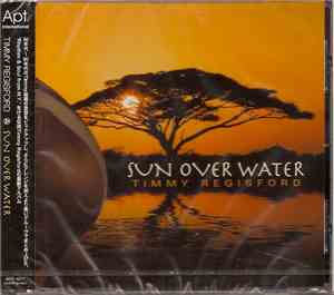 Timmy Regisford - Sun Over Water