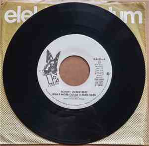 Tommy Overstreet - What More Could A Man Need / Only A Fool