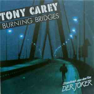 Tony Carey - Burning Bridges