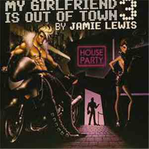 Various - My Girlfriend Is Out Of Town 3