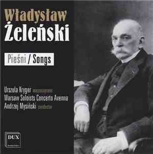 Władysław Żeleński - Piesni / Songs