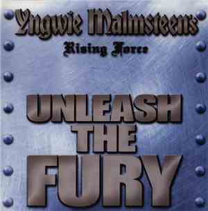 Yngwie Malmsteen's Rising Force - Unleash The Fury