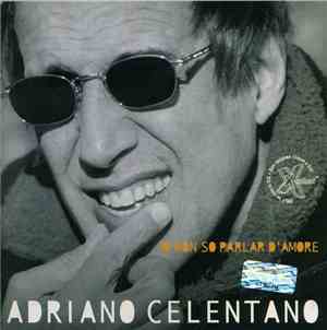 Adriano Celentano - Io Non So Parlar D'Amore