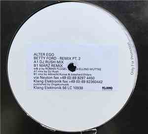 Alter Ego - Betty Ford Remix Pt. 2