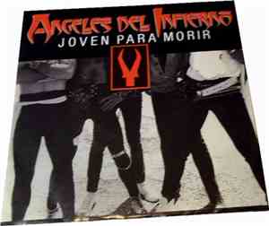 Angeles Del Infierno - Joven Para Morir