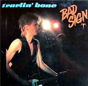 Bad Sign - Travlin' Bone