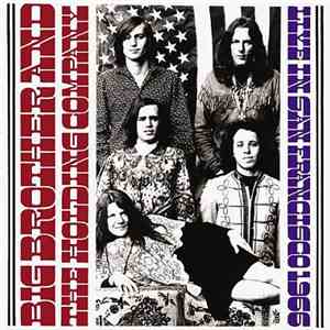 Big Brother & The Holding Company - Live In San Francisco, 1966