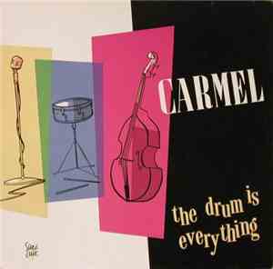 Carmel - The Drum Is Everything