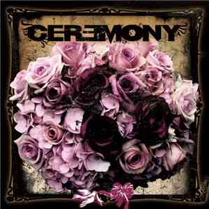 Ceremony  - Ceremony