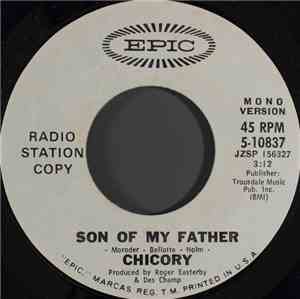 Chicory - Son Of My Father
