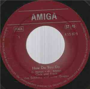 Chris & Frank / Frank Schöbel - How Do You Do / Komm, Komm, Komm