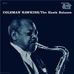 Coleman Hawkins - The Hawk Relaxes