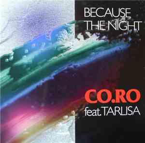 CO.RO Feat. Tarlisa - Because The Night