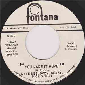 Dave Dee, Dozy, Beaky, Mick & Tich - You Make It Move / No Time