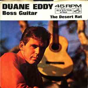 Duane Eddy & The Rebelettes - Boss Guitar / The Desert Rat