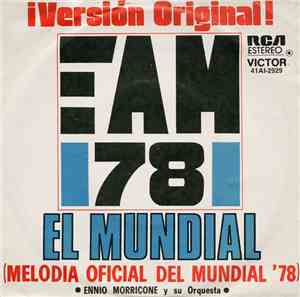 Ennio Morricone Y Su Orquesta - El Mundial (Melodía Oficial Del Mundial '78 ...