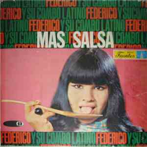 Federico Y Su Combo Latino - Mas Salsa