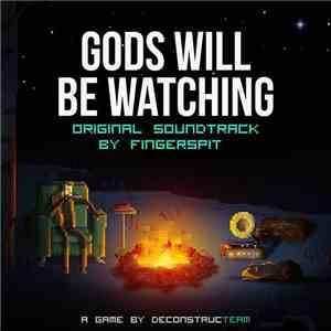Fingerspit - Gods Will Be Watching Original Soundtrack