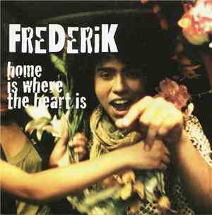 Frederik  - Home Is Where The Heart Is