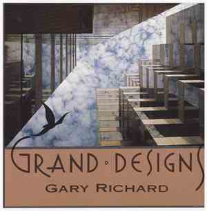 Gary Richard - Grand Designs