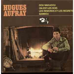Hugues Aufray Avec Son Skiffle Group - Dou Wakadou / On Est Les Rois / Les  ...