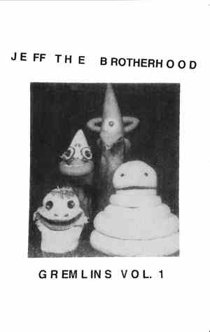 JEFF The Brotherhood - Gremlins Vol.1