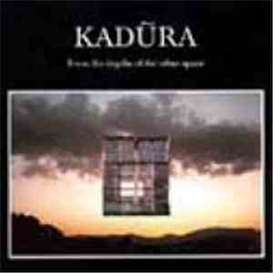 Kadũra - From The Depths Of The Other Space