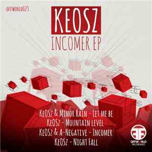 Keosz - Incomer EP
