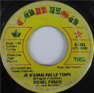 Michel Fugain - Je N'aurai Pas Le Temps / Si Je Reviens La Belle