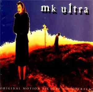 MK Ultra  - Original Motion Picture Soundtrack