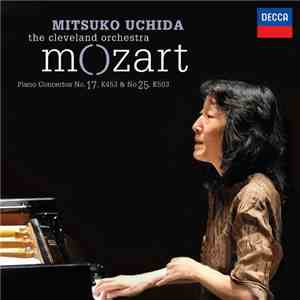 Mozart, Mitsuko Uchida, The Cleveland Orchestra - Mozart: Piano Concertos N ...