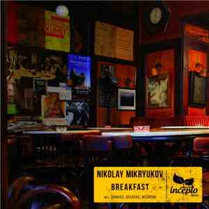 Nikolay Mikryukov - Breakfast