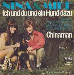 Nina & Mike - Ich Und Du Und Ein Hund Dazu / Chinaman