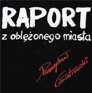 Przemysław Gintrowski - Raport Z Oblężonego Miasta