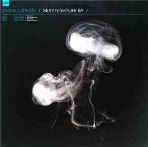 Sasha Carassi - Sexy Nightlife EP
