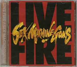Sex Machineguns - Live Fire