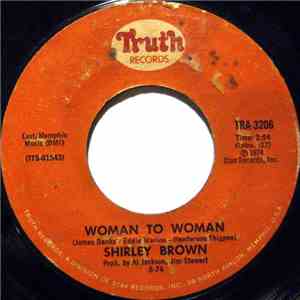 Shirley Brown - Woman To Woman / Yes Sir Brother