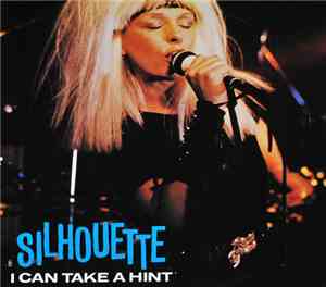 Silhouette  - I Can Take A Hint