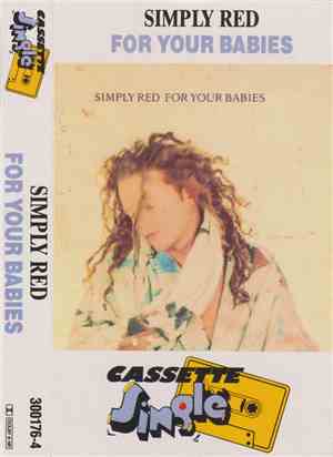 Simply Red - For Your Babies