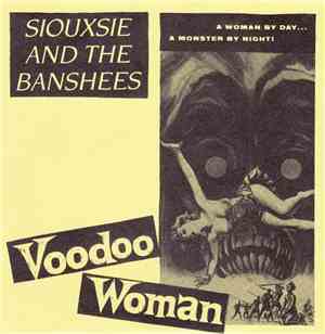 Siouxsie And The Banshees - Voodoo Woman