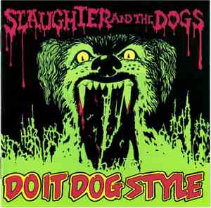 Slaughter And The Dogs - Do It Dog Style