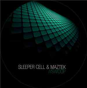 Sleeper Cell & Maztek / Maztek - Swoop / Funk Me Hard