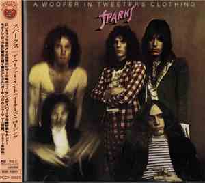 Sparks - A Woofer In Tweeter's Clothing