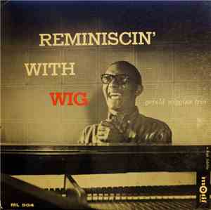 The Gerald Wiggins Trio - Reminiscin' With Wig