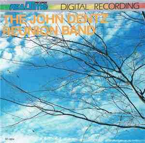The John Dentz Reunion Band - The John Dentz Reunion Band