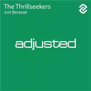 The Thrillseekers - Just Because