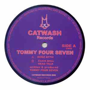 Tommy Four Seven - Dogz Attic / Click Ball / Head Talk