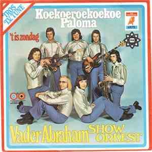Vader Abraham Show Orkest - Koekoeroekoekoe Paloma