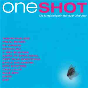 Various - One Shot - Die Eintagsfliegen Der 80er Und 90er