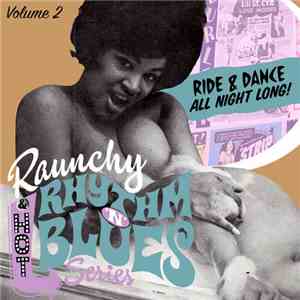 Various - Raunchy Rhythm'n'blues Series. Vol. 2